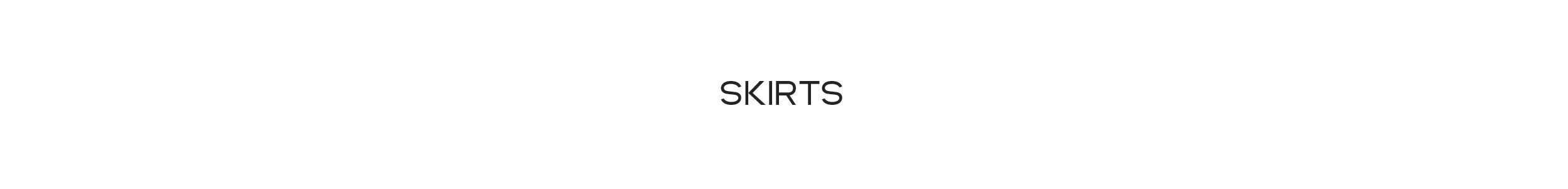 Skirts